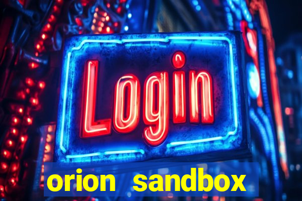 orion sandbox enhanced jogos 360